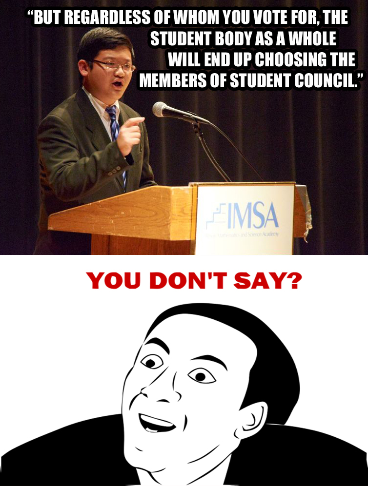 Student Council Election Speeches, Re “meme” ber Them? – The Acronym |  IMSA's Official Student Newspaper